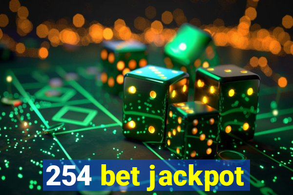 254 bet jackpot